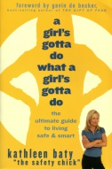 Boken: A girl's gotta do what a girl's gotta do, av Kathleen Baty
