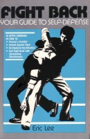 "Fight Back - Your guide to self-defense" av Eric Lee