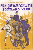 "Fra Singapore til Scotland Yard" av Haakon Schnning