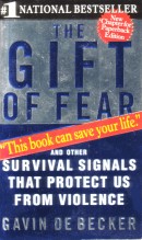 "The Gift of Fear - and other survival signals that protect us from violence" av Gavin de Becker