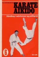 Ole Kringelbach: "Karate Aikido - hndbog i selvforsvar og politigreb"