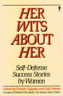 "Her Wits About Her: Self-Defense Success Stories by Women" av Denise Caignon og Gail Groves
