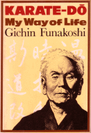 A classical book: "Karate-Do, My Way of Life" by Gichin Funakoshi