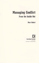 "Managing Conflict from the Inside out" av Marc Robert