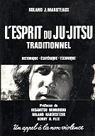 L'esprit du Ju-Jitsu Traditionnel, av Roland J. Maroteux