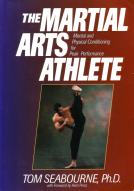 The Martial Arts Athlete, av Tom Seabourne