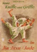 "Neue Kniffe und Griffe im Jiu-Jitsu / Judo - Waffenlose Selbstverteidigung" av Erich Rahn