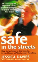 "Safe in the Streets" av Jessica Davies. "How to be Safer in the Streets, in the Home, at Work, when Travelling"