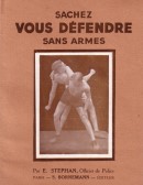 "Sachez Vous Dfendre Sans Armes" av E. Stephan