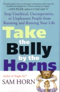"Take the bully by the horns" av Sam Horn
